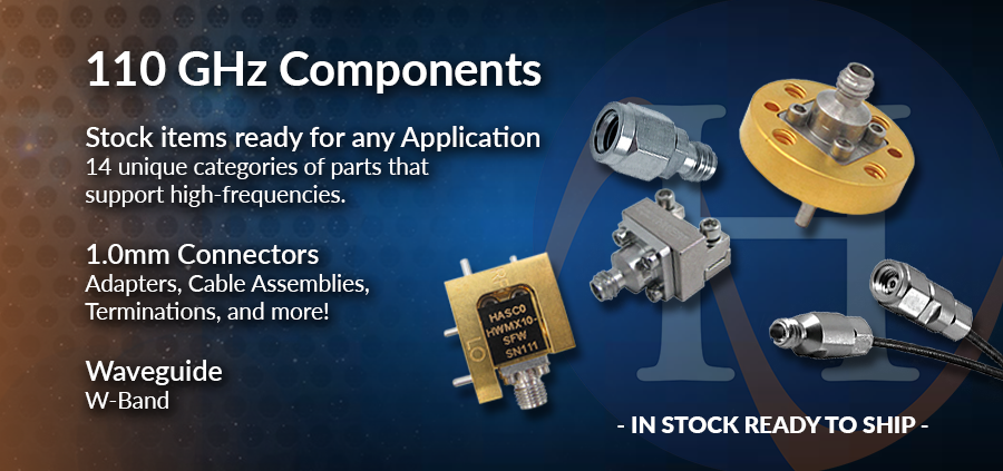 110 GHz Components Available at HASCO 110 GHz Components Available at HASCO