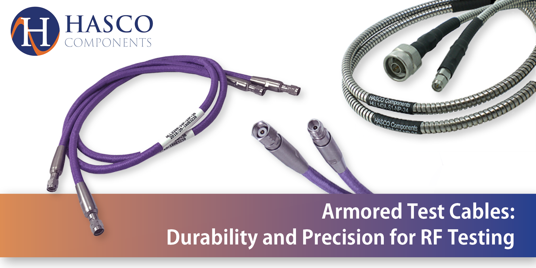 Armored Test Cables: Durability and Precision for RF Testing Armored Test Cables: Durability and Precision for RF Testing