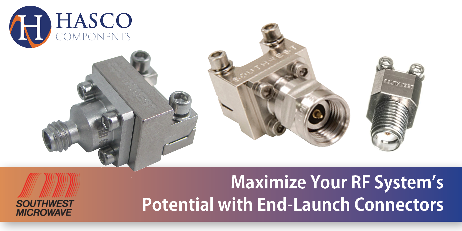 Maximize Your RF System's Potential with End-Launch Connectors