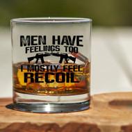 Men Have Feelings Too Whiskey Glass