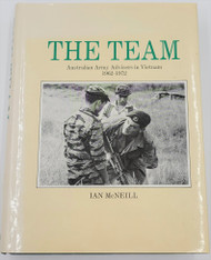 The Team, Australian Army Advisers in Vietnam 1962-1972