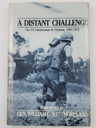 A Distant Challenge: The US Infantryman in Vietnam, 1967-1972