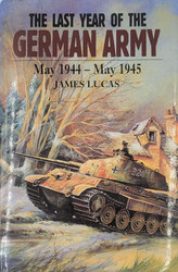 The Last Year of the German Army