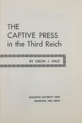 The Captive Press in the Third Reich