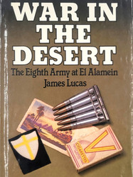 War in the Desert: the Eighth Army at El Alamein