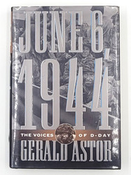 June 6th, 1944: The Voices of D-Day