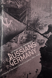 The Russians in Germany, a History of the Soviet Zone of Occupation 1945-1949