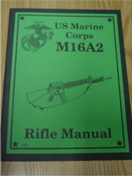 U.S.M.C. M16A2 Rifle Manual