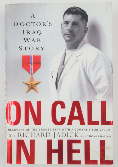 On Call in Hell, a Doctor's Iraq War Story On Call in Hell, a Doctor's Iraq War Story