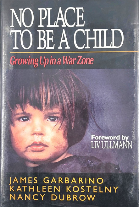 No Place to Be a Child: Growing up in a War Zone