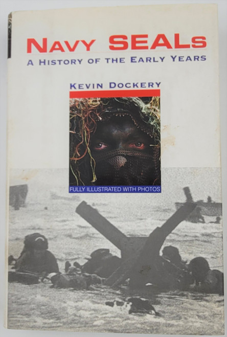 Navy SEALs: A History of the Early Years