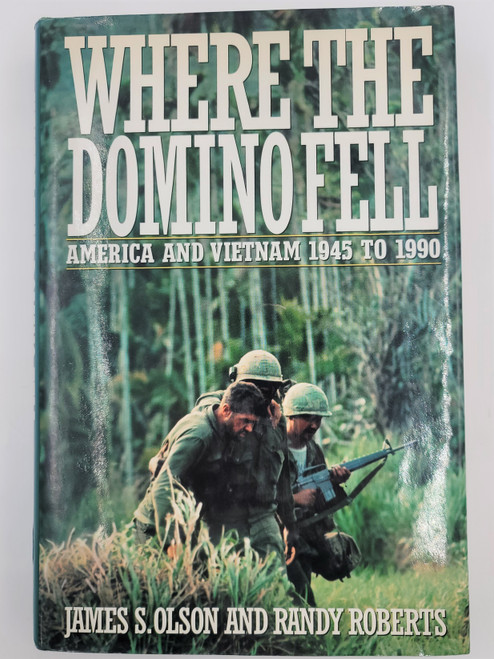 Where the Domino Fell: America and Vietnam, 1945 to 1995