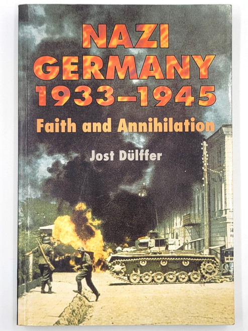 Nazi Germany 1933-1945: Faith and Annihilation