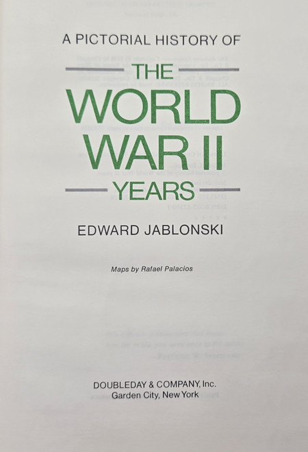 A Pictorial History of the World War II Years