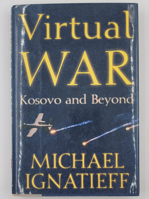 Virtual War, Kosovo and Beyond
