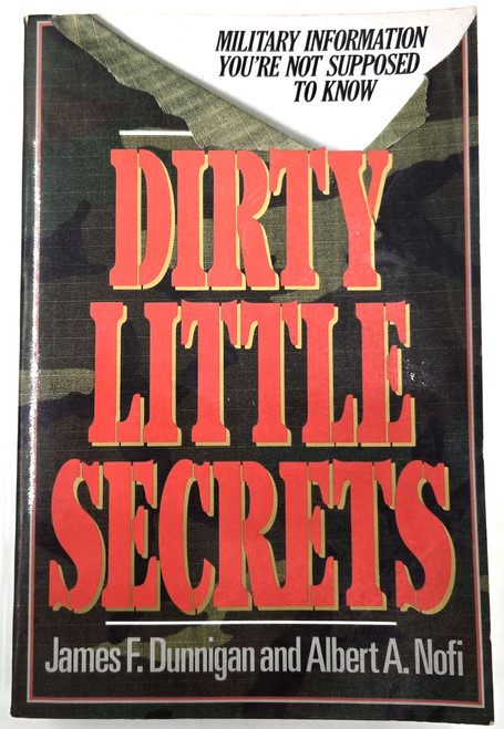 Dirty Little Secrets, Military Information You're Not Supposed to Know (Paperback) Dirty Little Secrets, Military Information You're Not Supposed to Know (Paperback)