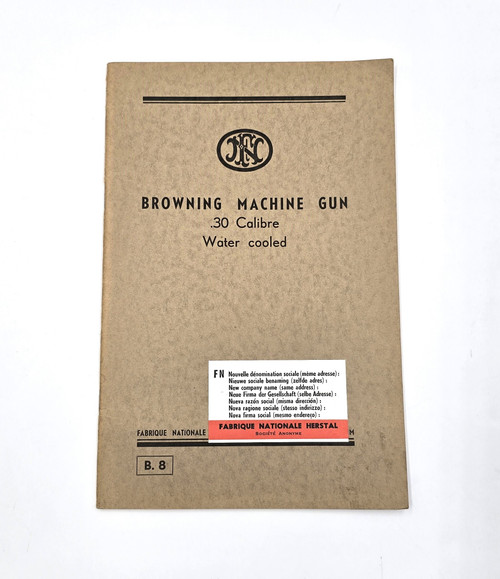 Original FABRIQUE NATIONALE Browning .30 MG Manual