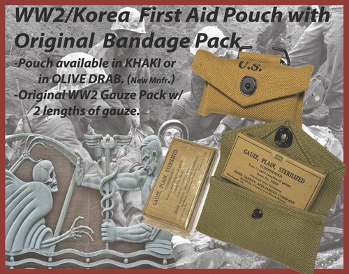 U.S. WW2 / Korean War First Aid Pouch with Original WW2 Bandage Pack OD U.S. WW2 / Korean War First Aid Pouch with Original WW2 Bandage Pack OD