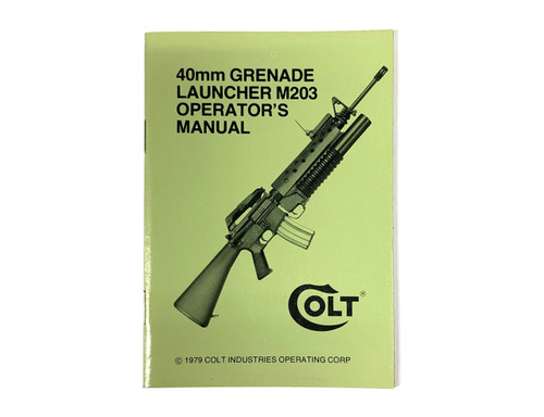 40mm Grenade Launcher M203 Operator's Manual