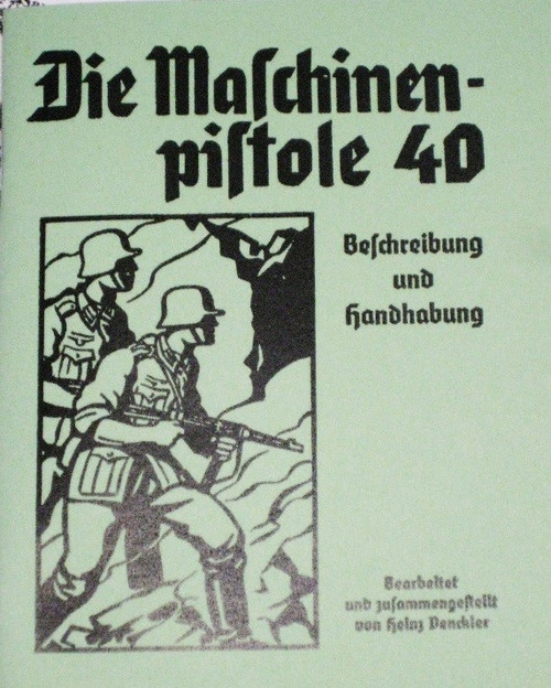 German MP40 Operators Manual, WWII German MP40 Operators Manual, WWII