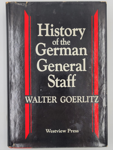 History of the German General Staff (16571945) (2 copies) SARCO, Inc