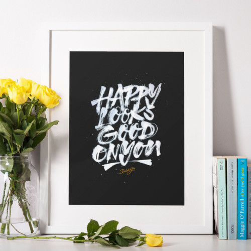 'Happy Looks Good On You' Hand Lettered Print