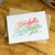 Printed greeting card with hand lettered wording and kraft envelope