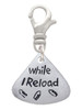 Resin Keep Talking While I Reload Clip On Charm