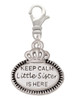 Keep Calm Little Sister is Here Clip On Charm