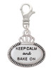 Keep Calm and Bake On Clip On Charm