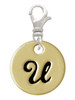Large Gold Tone Disc Letter - U - 3/4'' Clip On Charm