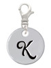 Large Script Letter - K - 3/4'' Disc - Clip On Charm