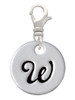 Large Script Letter - W - 3/4'' Disc - Clip On Charm