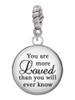 Domed You are more Loved Rope Charm Bead Dangle