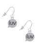 Text Chat - luv - Love - French Earrings