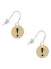 Gold Tone Disc 1/2'' - Symbol - Exclamation Point - ! - French Earrings
