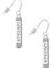 Courage Strength Wisdom Honesty - Bar French Earrings