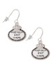 Keep Calm EMT is Here French Earrings
