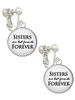 Domed Sisters are Best Friends Forever Clip On Earrings