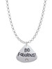 Resin Why be Normal? Be Fabulous! Charm Necklace