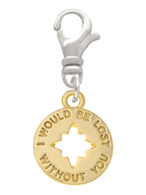 Gold Tone I would be lost without you Clip On Charm
