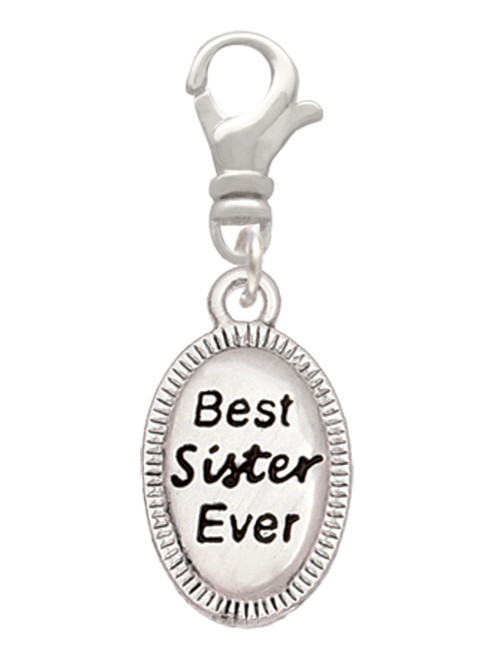 Best Sister Ever Oval Clip On Charm
