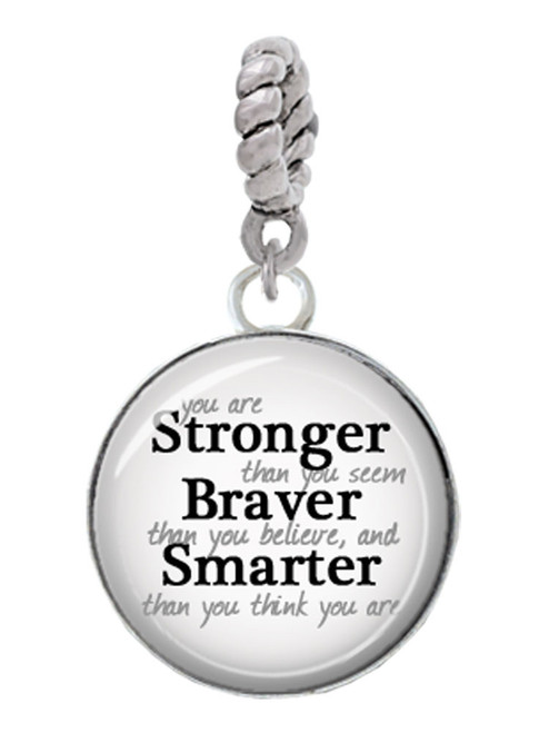 Domed Stronger Braver Smarter Rope Charm Bead Dangle