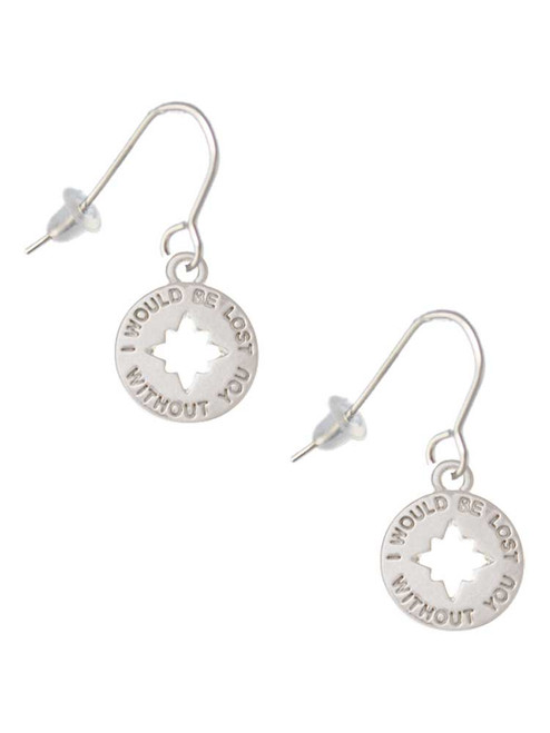 I would be lost without you French Earrings