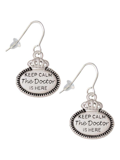 Keep Calm The Doctor is Here French Earrings