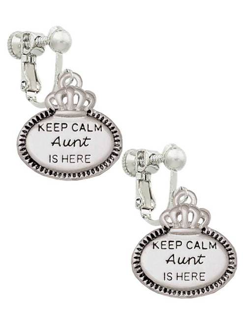 Keep Calm Aunt is Here Clip On Earrings