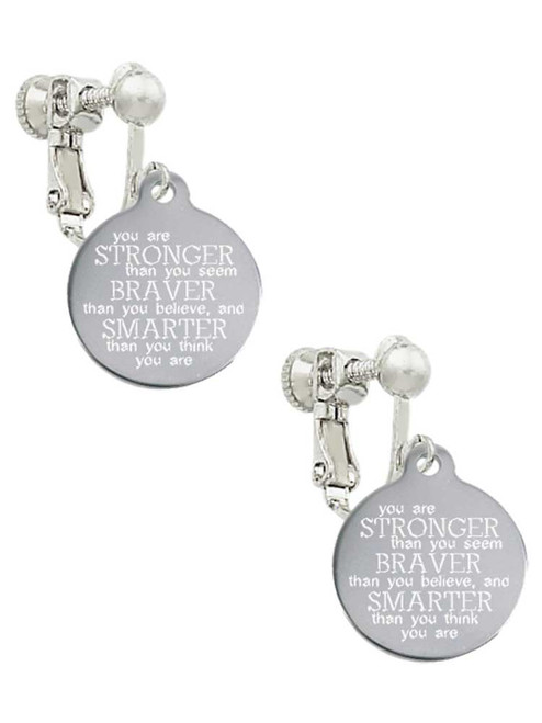Stainless Steel Disc Stronger Braver Smarter Clip On Earrings