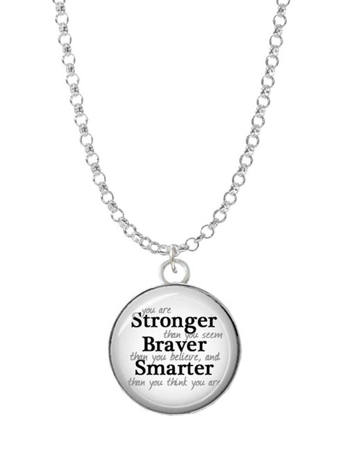 Domed Stronger Braver Smarter Charm Necklace