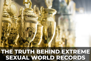The Truth Behind Extreme Sexual World Records: Claims