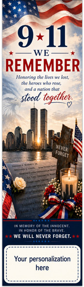 Always Remember 911, Memorial Theme 2" x 8" Personalized Premium 16pt Custom Bookmarks ver B
